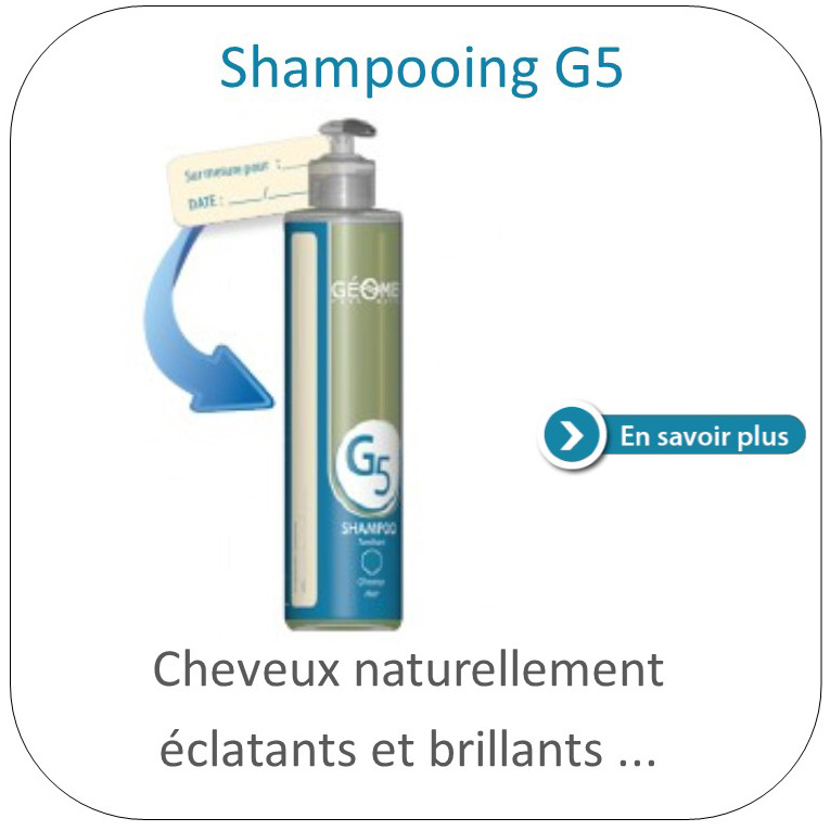 shampoing G5 adapté sur-mesure